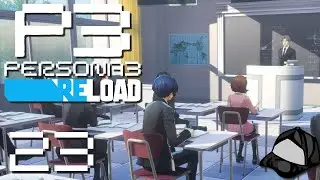 I gots ta git smerter - Part 23 [Merciless] -📘Persona 3 Reload [PC]