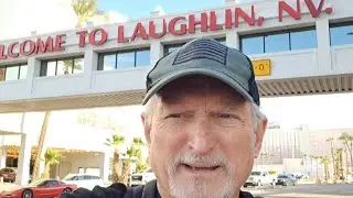 I Have Arrived In Laughlin, Nevada!  Views From Casino Drive. September 2025. #lonewulfrick2025 