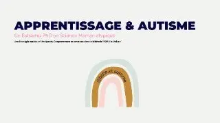 Autisme & Apprentissage - Stimuler et Transformer