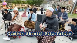 TAIWAN BERSHOLAWAT NABI - Gambus Shoutul Fata Taiwan