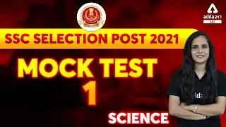 SSC Selection Post Phase 9 Classes | Science | SCIENCE MOCK TEST -1