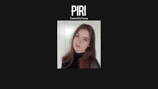 Piri (피리) - Dreamcatcher (드림캐쳐) | covered by Esmay