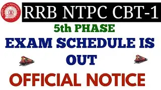 RRB NTPC 5th PHASE EXAM SCHEDULE IS OUT