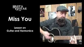The Rolling Stones Miss You Lesson on Guitar on Harmonica with Harp N Guitar's George Goodman