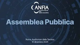 Assemblea pubblica ANFIA 2025 &ndash; Il futuro &egrave; adesso!