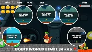 BOB'S WORLD GAME | LEVEL 76 - 77 - 78 - 79 - 80 🚩 BOSS LEVEL #5 👾