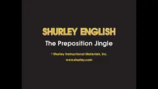 Shurley English Jingle #8 - Preposition Jingle