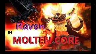 Classic WoW MOLTEN CORE 40 Man Guild Raid - RAVEN