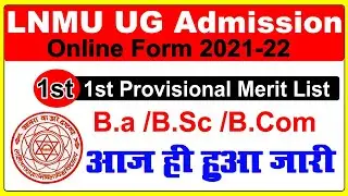 lnmu part 1 Finale merit list 2021-first provisional Merit, lnmu ug Finale merit list 2021#lnmumerit