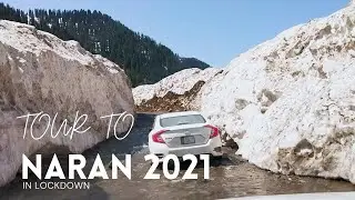 Trip to NARAN KAGHAN valley in Lockdown 2021 | Last tour with friends before leaving Pakistan