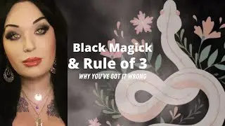 Black Magick & Rule of 3