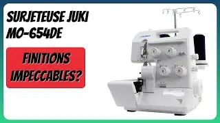 AVIS (2025) : Surjeteuse Juki MO-654DE. D&Eacute;TAILS ESSENTIELS