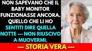 Non Sapevano Che Il Baby Monitor Funzionasse. Quello Che Ho Sentito Mi Ha Gelato Il Sangue