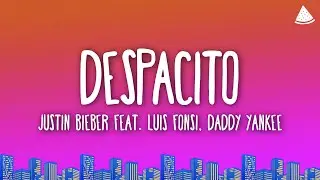 Justin Bieber - Despacito (Lyrics/Letra) feat. Luis Fonsi & Daddy Yankee