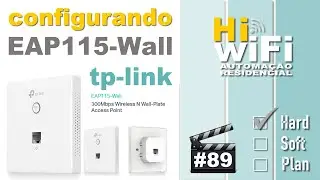 ESP115-Wall - Configurando o Access Point de parede da TP Link - Automação Residencial 89