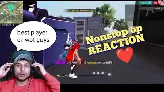 Best player or wot? @nonstopgaming op reaction on my video❤