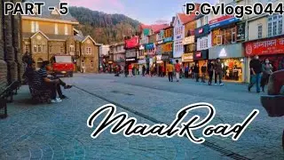 PART - 5 Shimla maal road tour and ￼church visit inside 