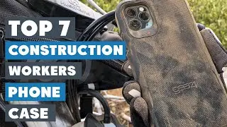 Top 7 Phone Cases Every Construction Worker Needs!