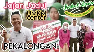 BAZAR KULINER LEGENDARIS PEKALONGAN - DARI JADUL SAMPE GULE DI UMKM CENTER