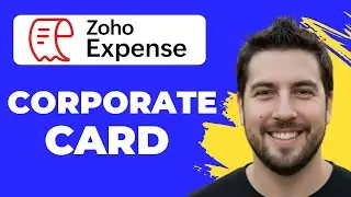 How To Add A Corporate Card In Zoho Expense (Full Guide)