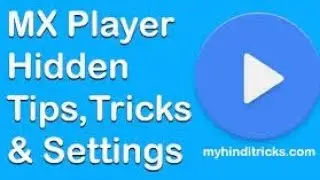 Useful Life Hacks Tricks For MX Player