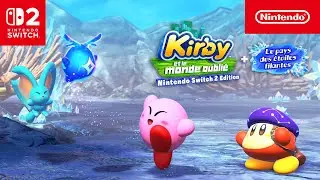Kirby et le monde oubli&eacute; &ndash; Nintendo Switch 2 Edition + Le pays des &eacute;toiles filantes &ndash; Bande-annonce