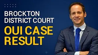 Brockton District Court OUI Case Result with Breath Test Result not guilty after trial