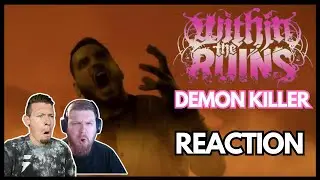 Within The Ruins - Demon Killer (Reaction)