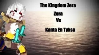 Kingdom Zera - Zera VS Kanta En Tyksa