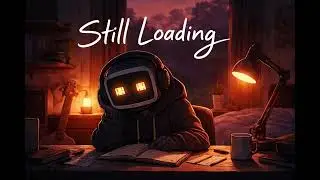 Sad-Bot (Still Loading)
