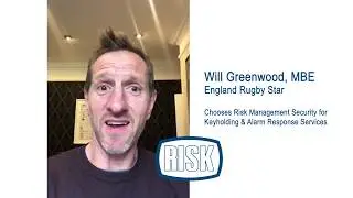 Will Greenwood, MBE praises RISK Management Keyholding Services