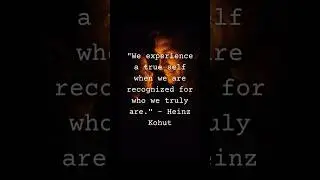 Do You Even Know Your True Self? (Heinz Kohut on Identity) | Psychology Quote Shorts