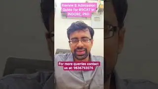 Review & Admission Guide for RRCAT PhD in Indore #RRCAT #PhD #Research #Science #Education #Shorts