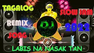 BEST OPM SLOW JAM REMIX NONSTOP FULL HARD BASS 👌 - SLOW JAM BATLLE REMIX HITS 2022