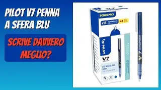 RECENSIONE (2026) : PILOT V7 Penna a sfera blu. DETTAGLI