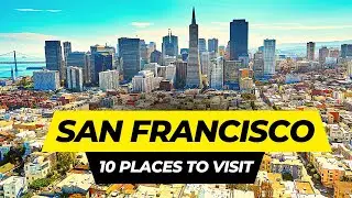 Top 10 Best Places to Visit in San Francisco 2026