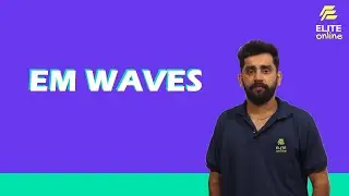 E M WAVES