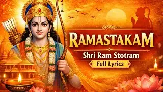 Ramastakam Stotram | Shri Ram Meditation Bhakti Song | Healing Vibes #ramastakam #Rambhakti