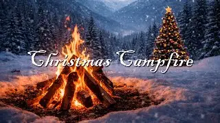 Christmas Campfire in the Mountains 🎄 Snowfall & Cozy Fire Sounds | Relaxing Winter Ambience