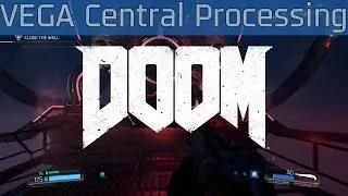DOOM - VEGA Central Processing Walkthrough [HD 1080P/60FPS]