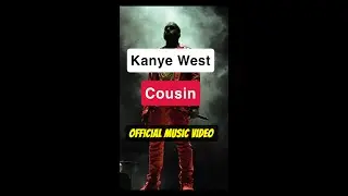 Kanye West: Cousin Music Video