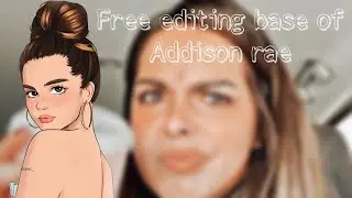 Free editing base of Addison rae