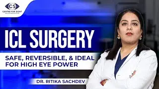 ICL Surgery Explained: Best LASIK Alternative for High Power Glasses | Dr. Ritika Sachdev