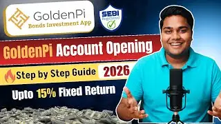 🔥 GoldenPi Account Opening 2026 | Step by Step Process | Bonds Investment Guide #bondinvestment