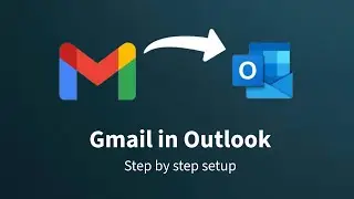 How to Setup Gmail in Outlook  Step by Step Tutorial 2025