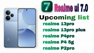 Realme ui 7.0 for realme 13 pro series, P4 series #realmeui7