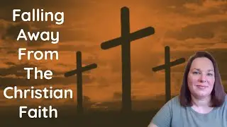 Is There Forgiveness After Walking Away From God? | Falling Away from Christian Faith