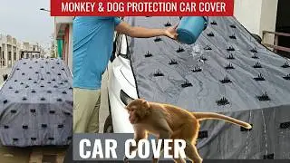 Monkey और Dogs से बचाव के लिए Heavy-Duty Car Cover...!!