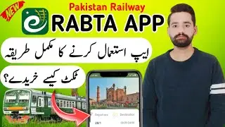 How To Use Rabta App | Rabta App Se Ticket Kaise Book Kare | Pakistan Railway Rabta App review |