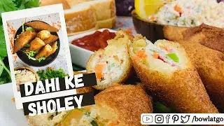 Dahi Ke Sholey || Bread Curd Fire Roll || दही के शोले || दही और ब्रेड से बनाये झटपट नास्ता